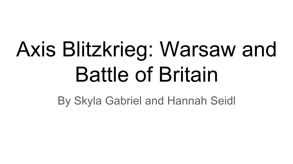 Axis Blitzkrieg: Warsaw and Battle of Britain