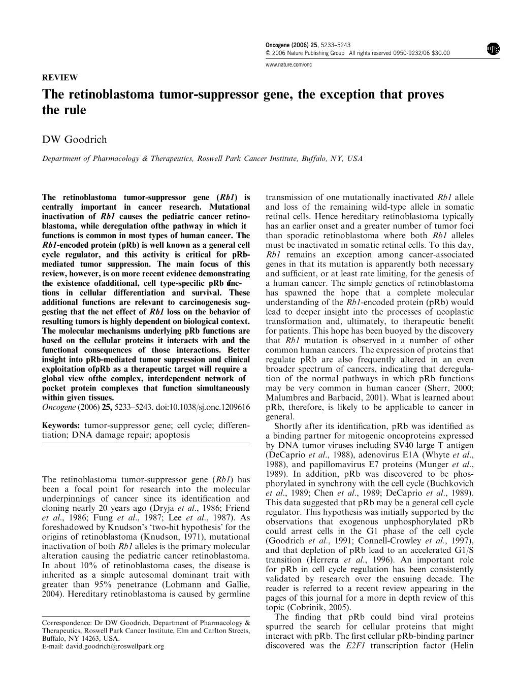 The Retinoblastoma Tumor-Suppressor Gene, the Exception That Proves the Rule