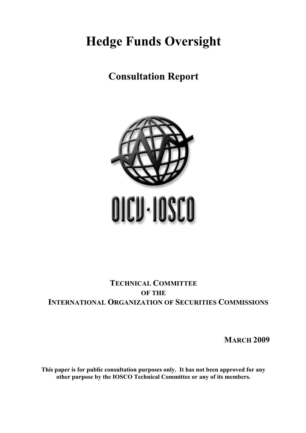 Hedge Funds Oversight, Report of the Technical Committee Of