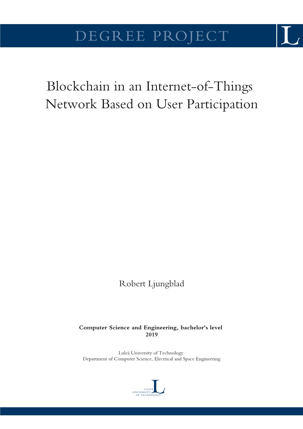 Blockchain in an Internet-Of-Things Network Based on User Participation