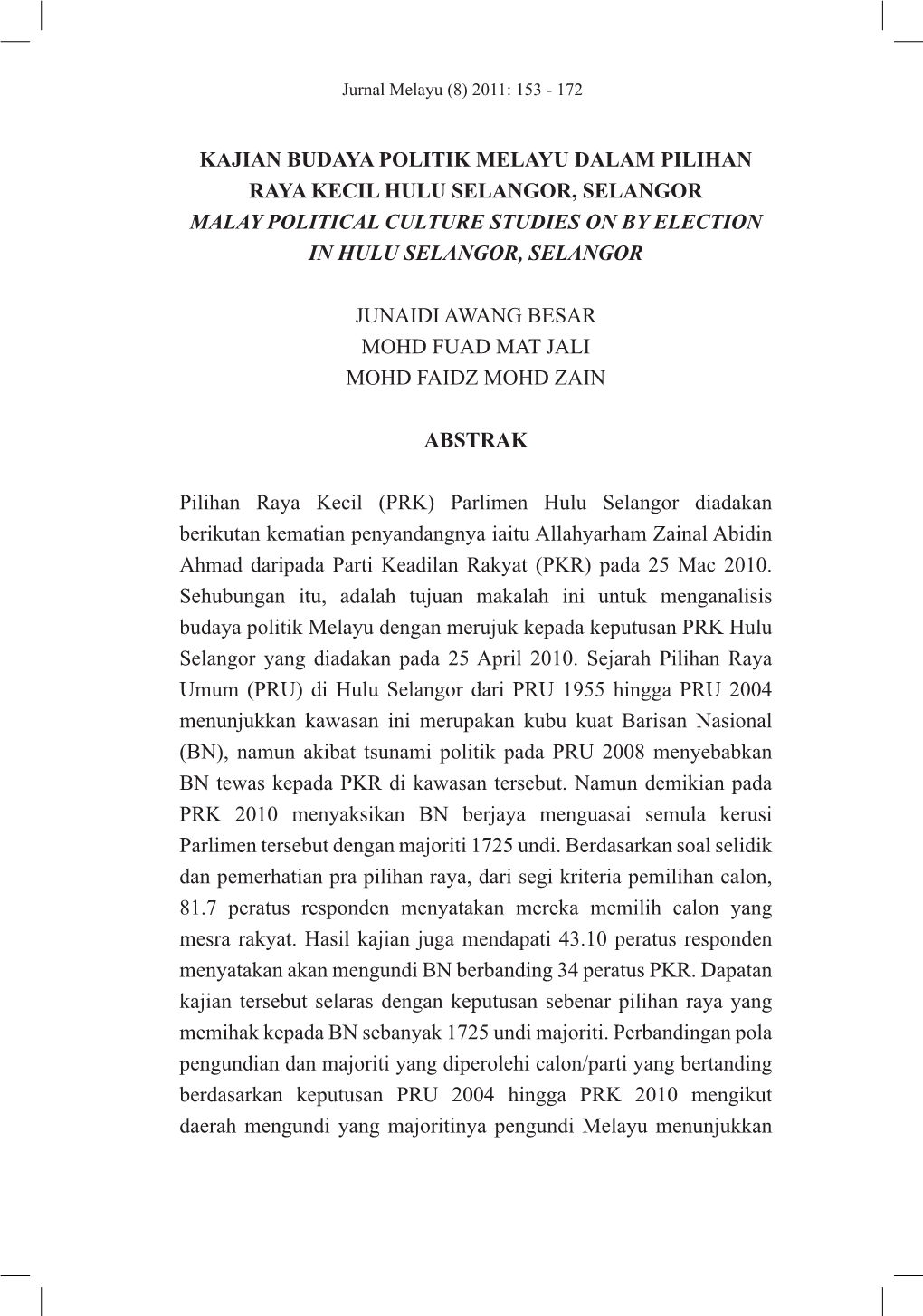 Kajian Budaya Politik Melayu Dalam Pilihan Raya Kecil Hulu Selangor, Selangor Malay Political Culture Studies on by Election in Hulu Selangor, Selangor