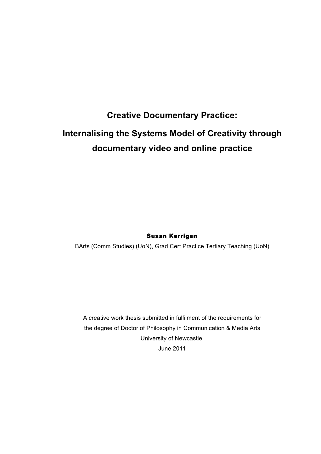 Creative Documentary Practice: Internalising the Systems Model Of