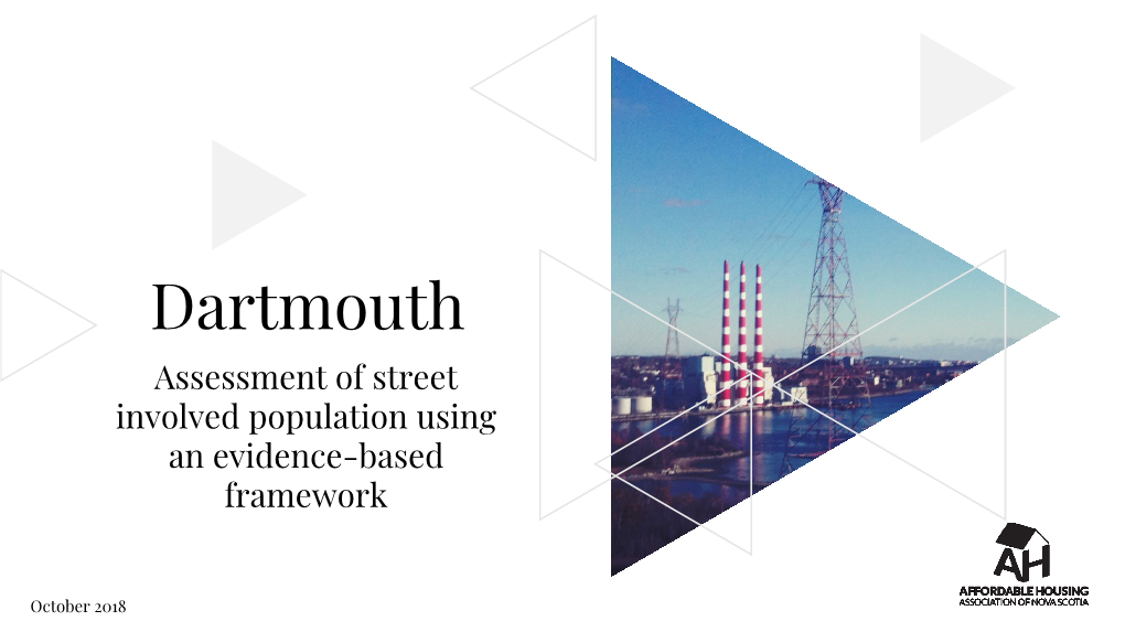 Dartmouth Assessment of Street Involved Population Using an Evidence-Based Framework