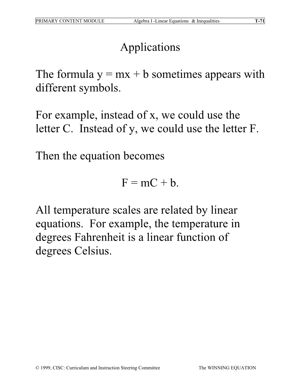 Applications the Formula Y = Mx + B Sometimes Appears with Different