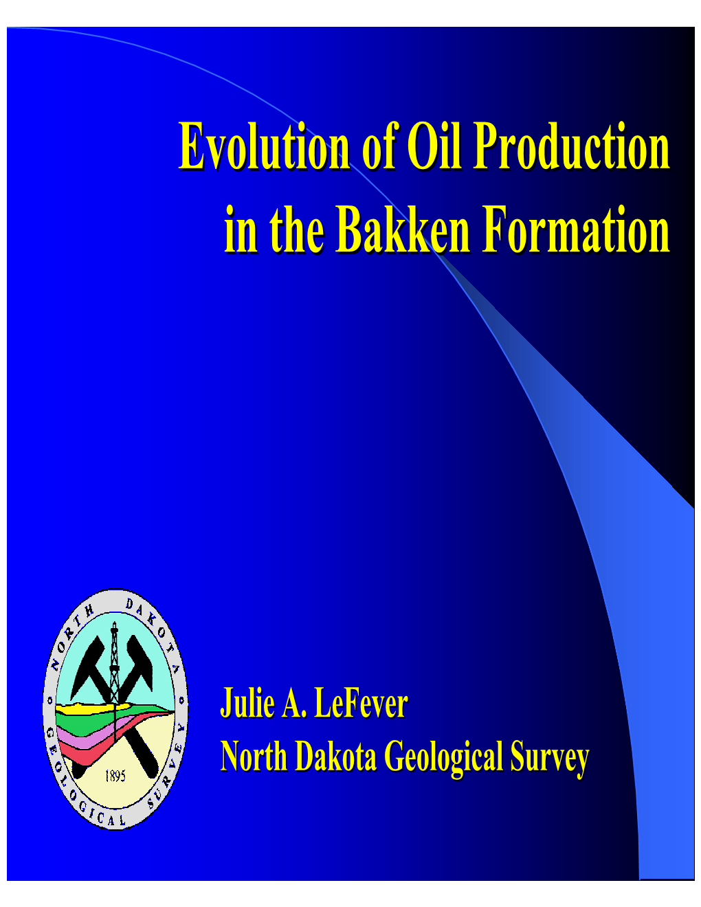 Evolution of Oil Production in the Bakken Formation