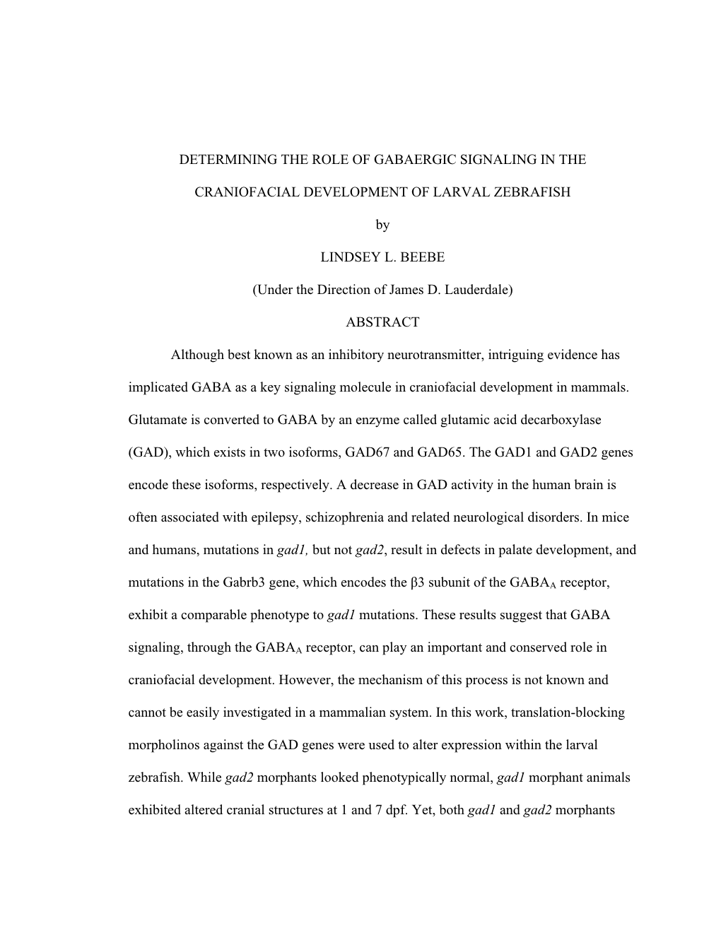 Determining the Role of Gabaergic Signaling in The