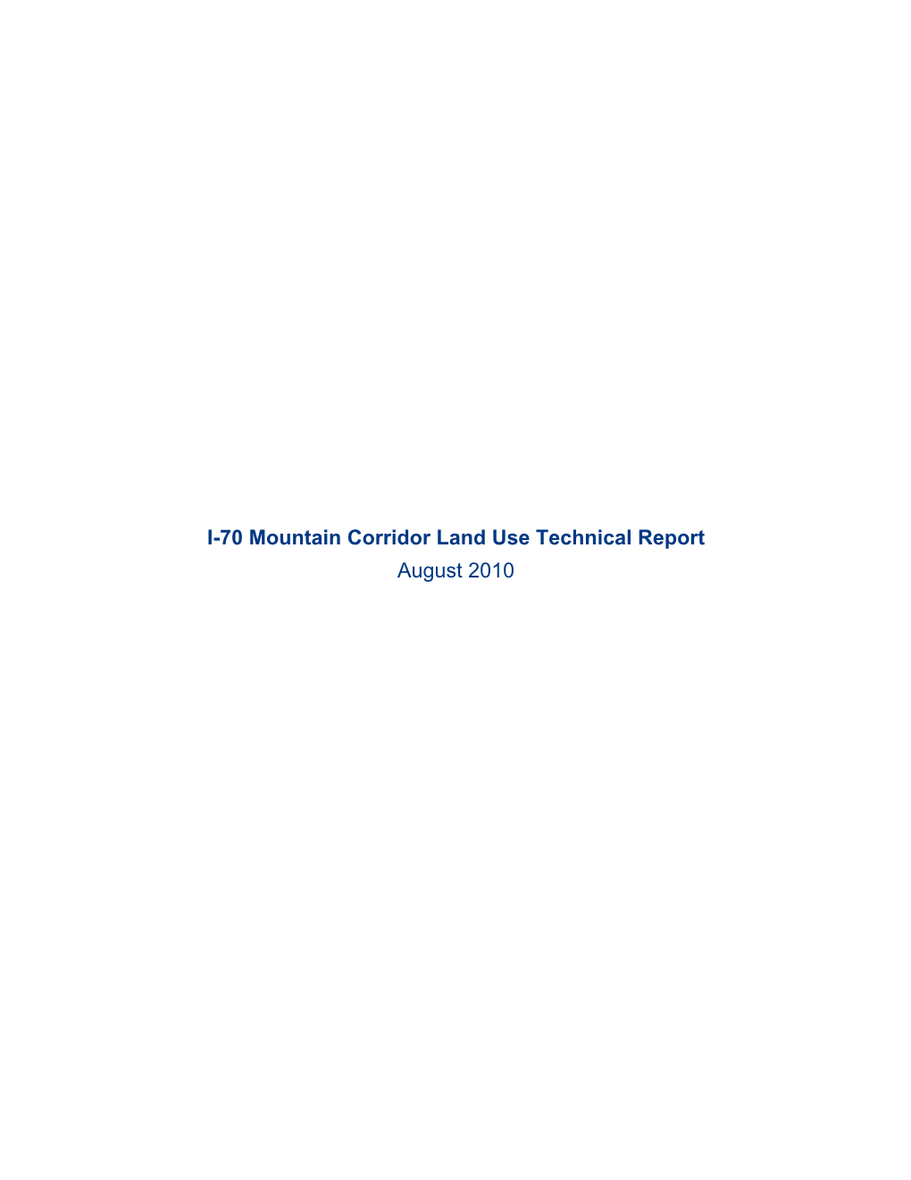 Land Use Technical Report August 2010 Land Use Technical Report