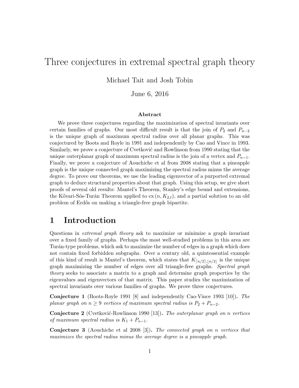 Three Conjectures in Extremal Spectral Graph Theory