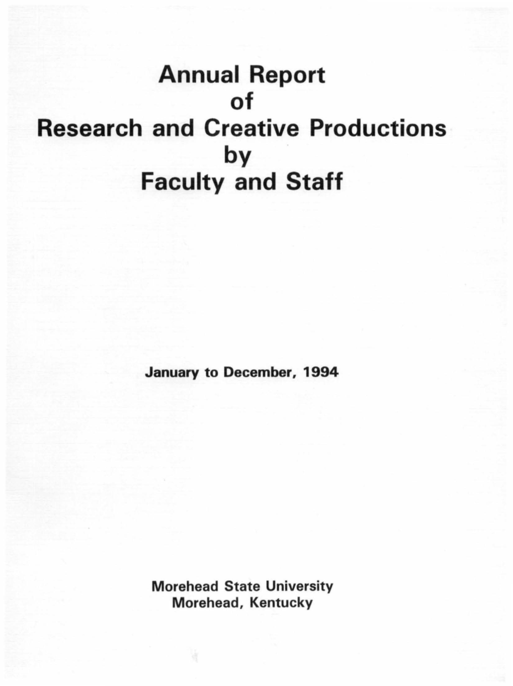 Annual Report of Research and Creative Productions by Faculty and Staff