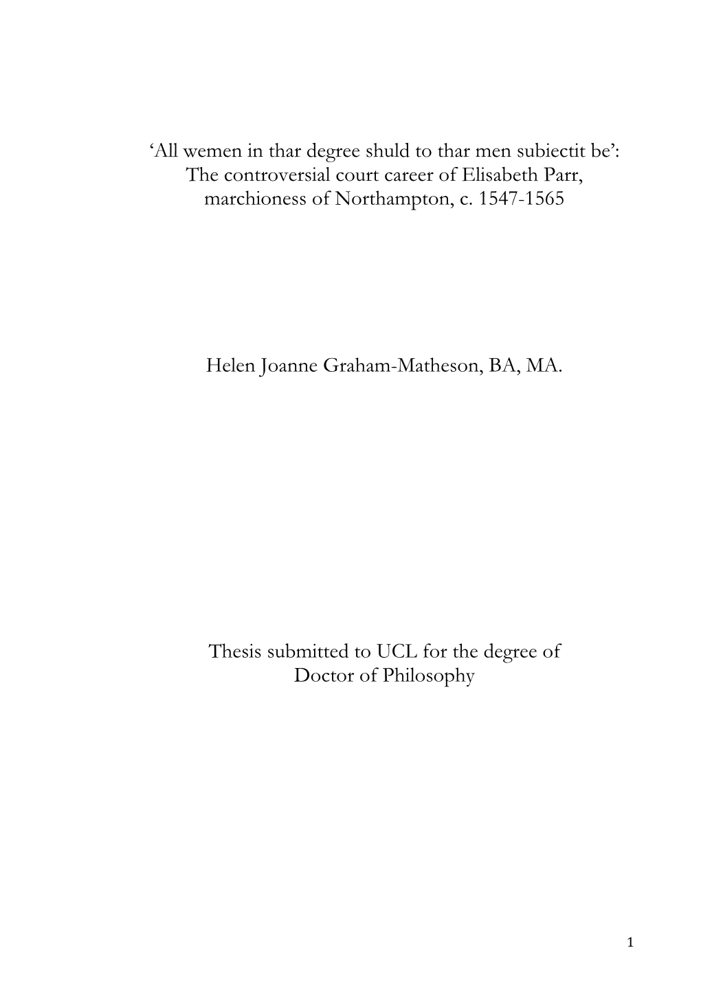 'All Wemen in Thar Degree Shuld to Thar Men Subiectit Be': the Controversial Court Career of Elisabeth Parr, Marchioness Of