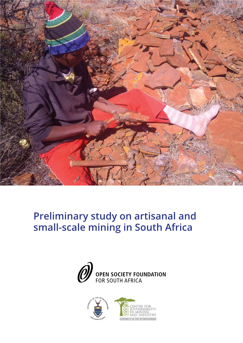 Preliminary Study on Artisanal and Small-Scale Mining in South Africa