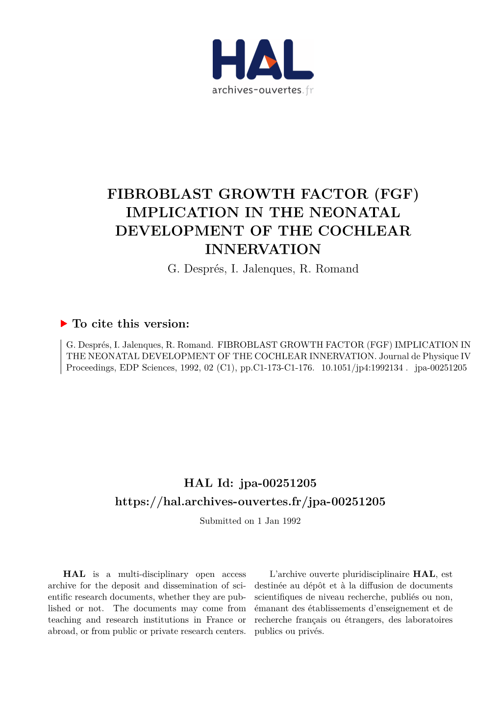 Fibroblast Growth Factor (Fgf) Implication in the Neonatal Development of the Cochlear Innervation G