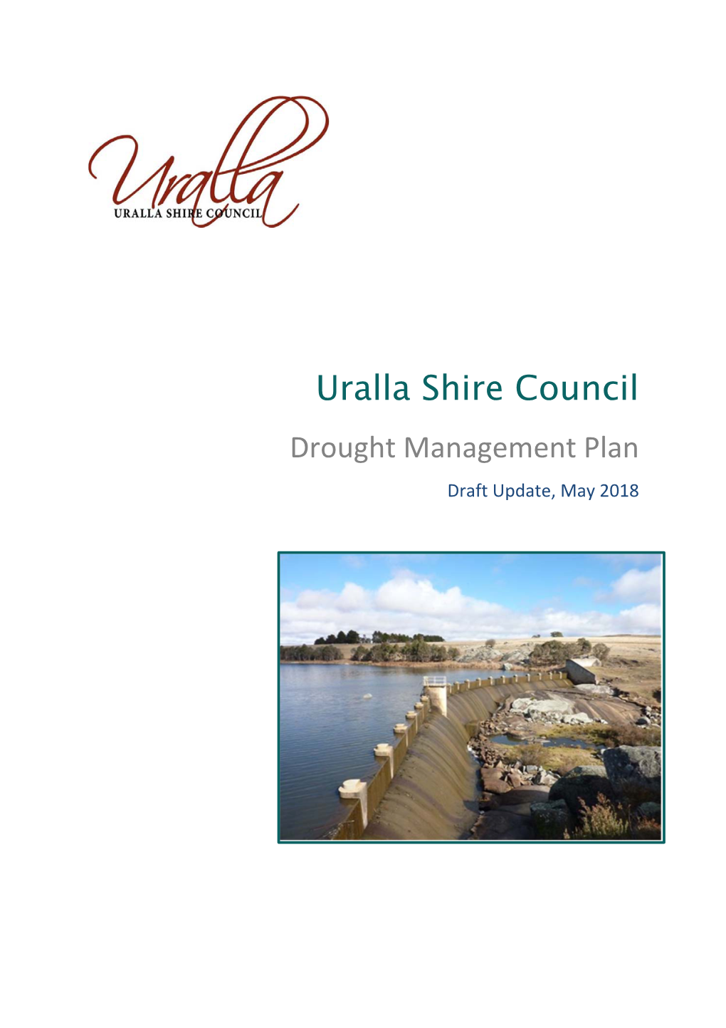 Drought Management Plan Draft Update, May 2018 Uralla Shire Council Drought Management Plan