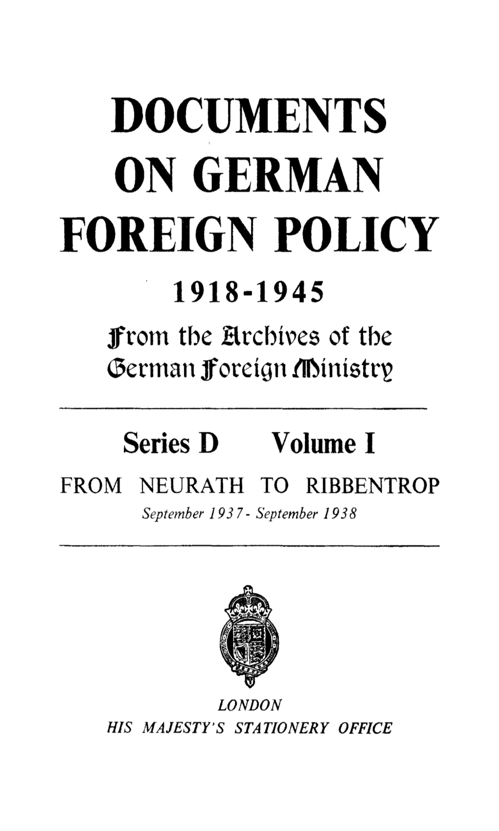 DOCUMENTS on GERMAN FOREIGN POLICY ' 1918-1945 from Tbe Brcbt