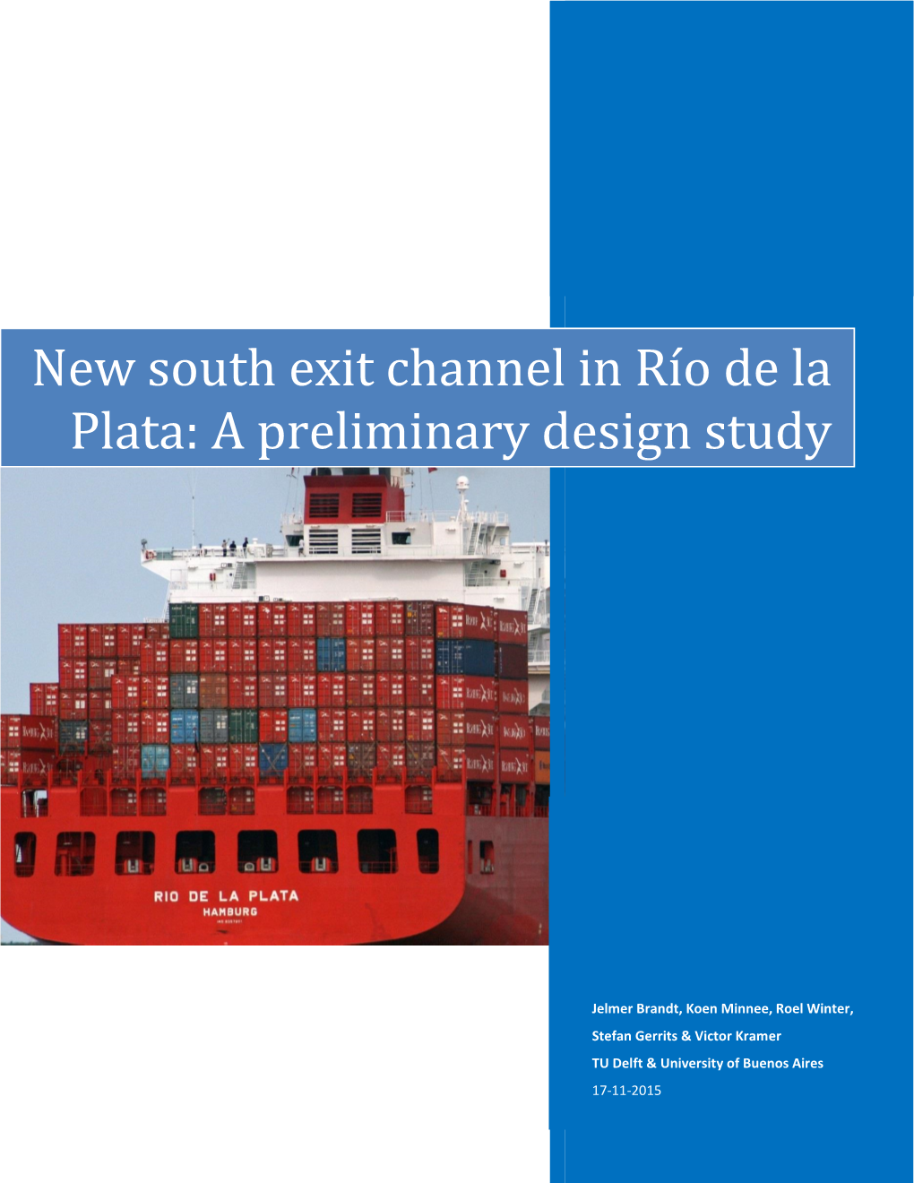 New South Exit Channel in Río De La Plata: a Preliminary Design Study