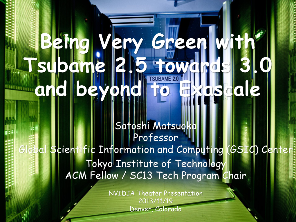 Tsubame 2.5 Towards 3.0 and Beyond to Exascale