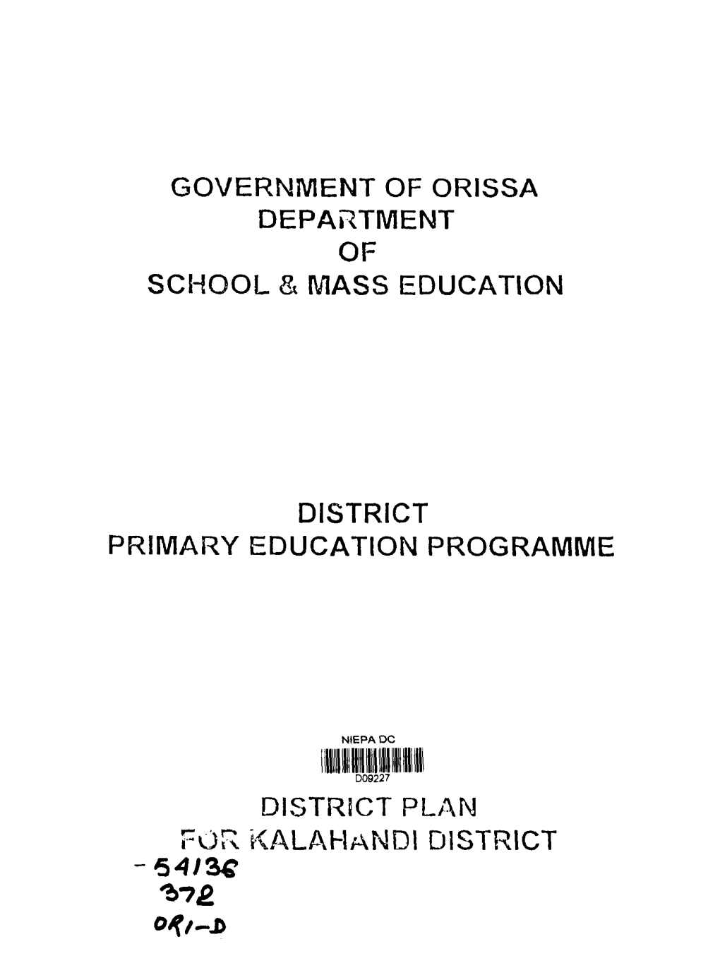 Governivient of Orissa Department of School & Mass Education District Primary Education Programme