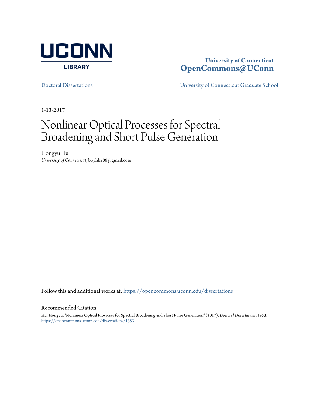 Nonlinear Optical Processes for Spectral Broadening and Short Pulse Generation Hongyu Hu University of Connecticut, Boyhhy88@Gmail.Com