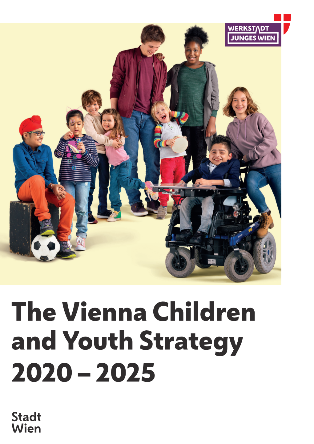 The Vienna Children and Youth Strategy 2020 – 2025 Publishing Details Editorial