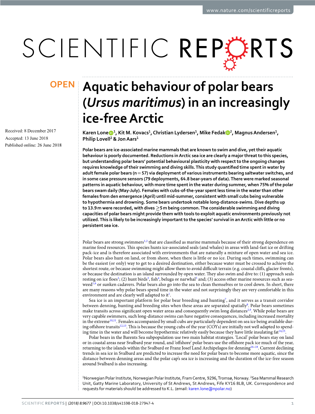 Aquatic Behaviour of Polar Bears (Ursus Maritimus) in an Increasingly Ice-Free Arctic Received: 8 December 2017 Karen Lone 1, Kit M