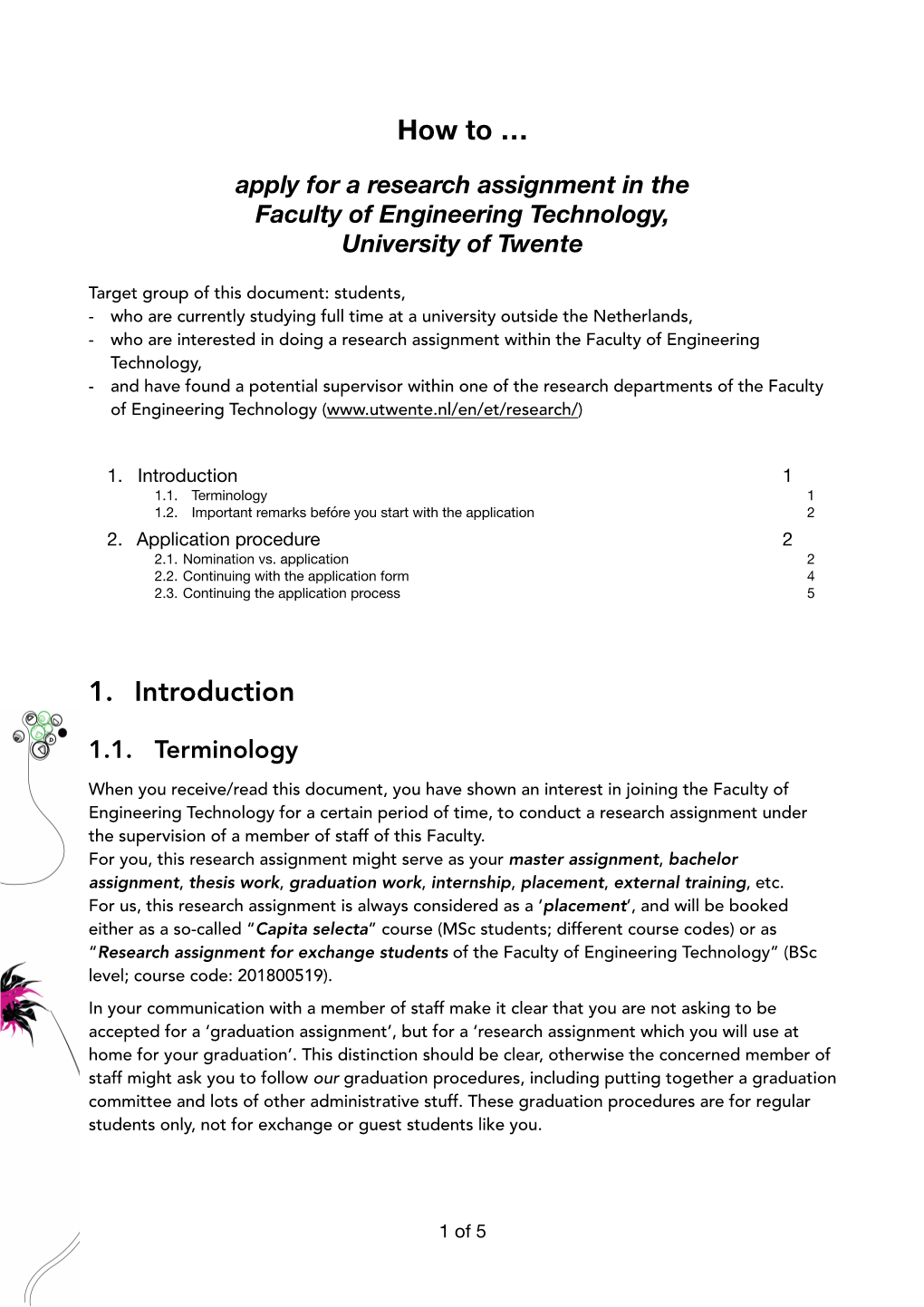 Apply for a Research Assignment in the Faculty of Engineering Technology, University of Twente