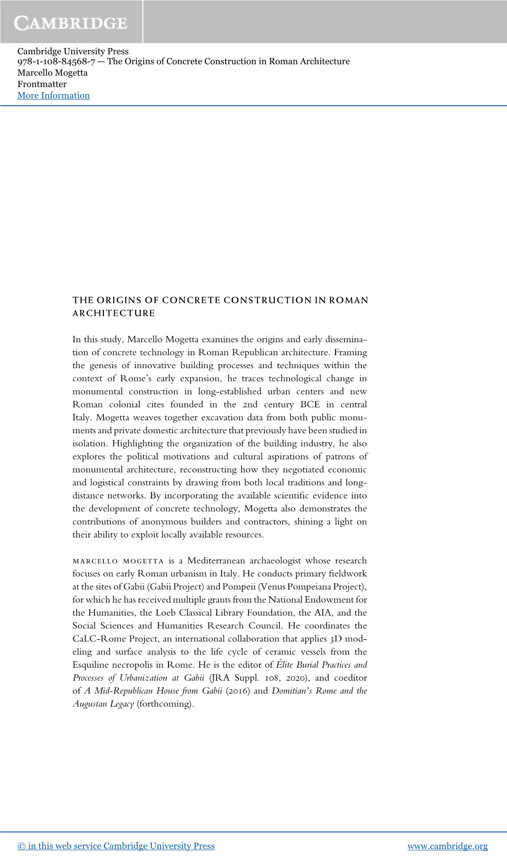 In This Study, Marcello Mogetta Examines the Origins and Early Dissemina- Tion of Concrete Technology in Roman Republican Architecture