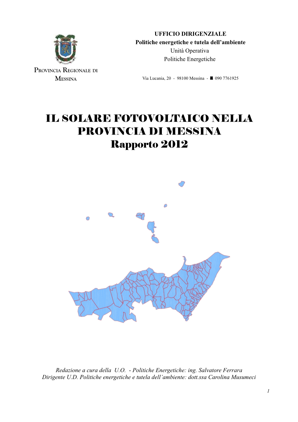 IL SOLARE FOTOVOLTAICO NELLA PROVINCIA DI MESSINA Rapporto 2012