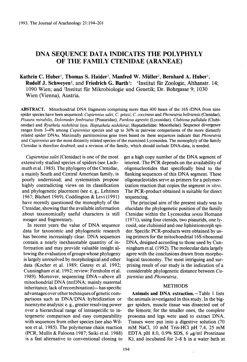 Dna Sequence Data Indicates the Polyphyl Y of the Family Ctenidae (Araneae )