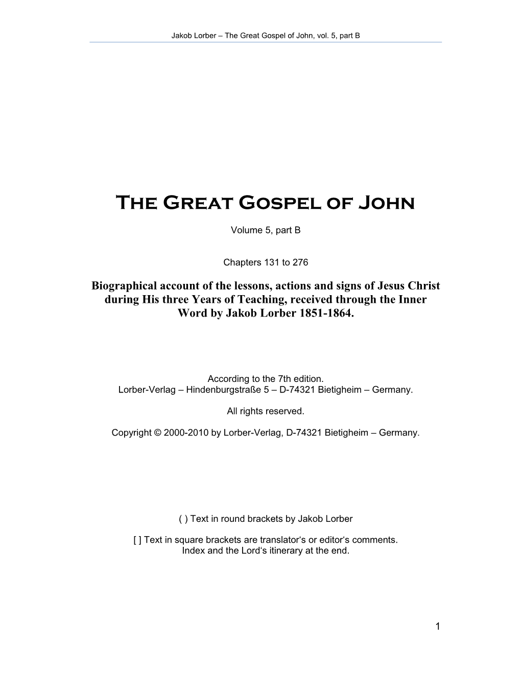 Jakob Lorber – the Great Gospel of John, Vol. 5, Part B Beta-1