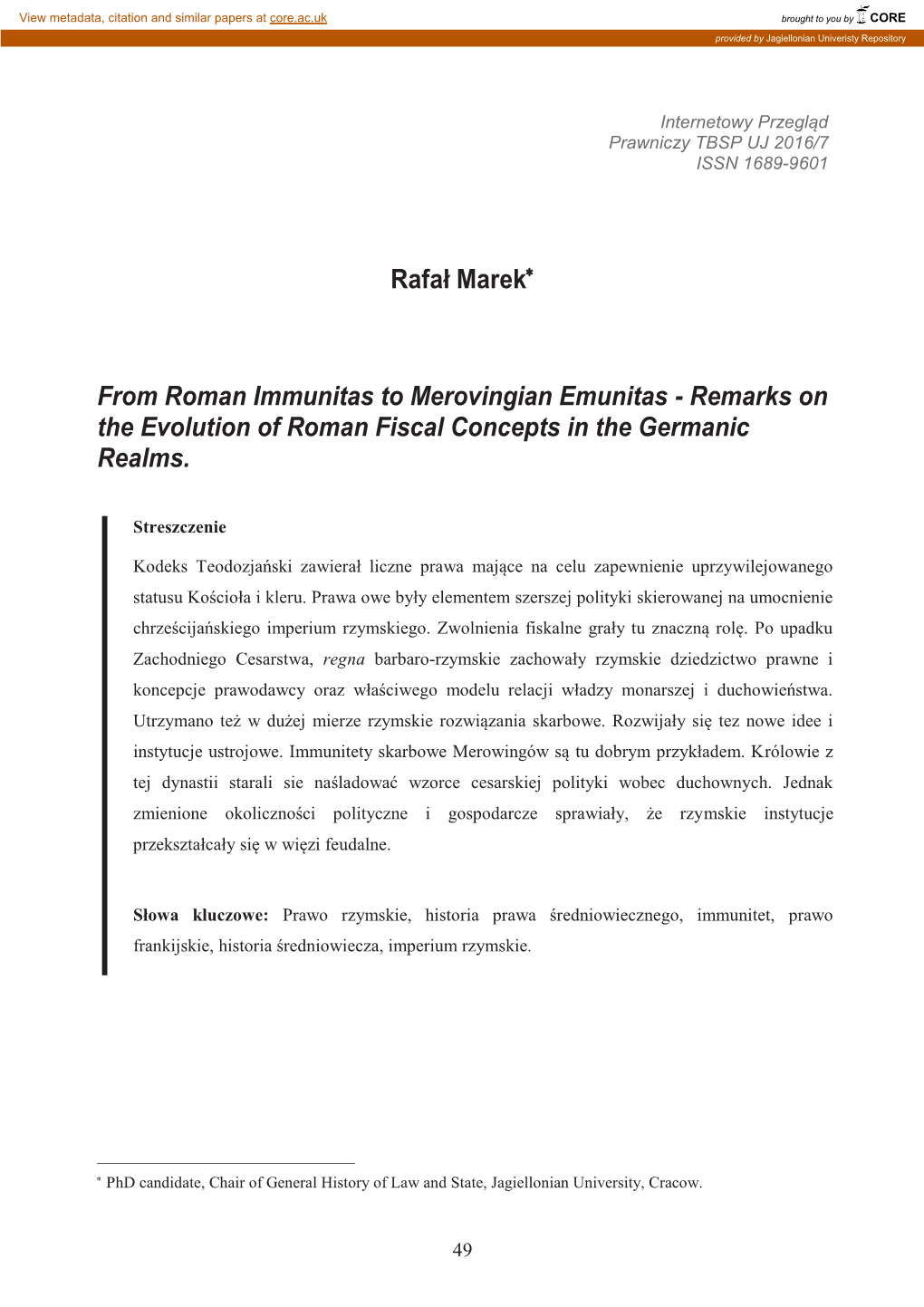 From Roman Immunitas to Merovingian Emunitas - Remarks on the Evolution of Roman Fiscal Concepts in the Germanic Realms