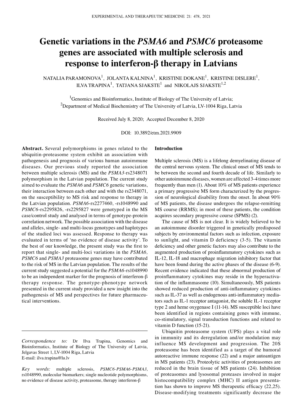 Genetic Variations in the PSMA6 and PSMC6 Proteasome Genes Are Associated with Multiple Sclerosis and Response to Interferon‑Β Therapy in Latvians