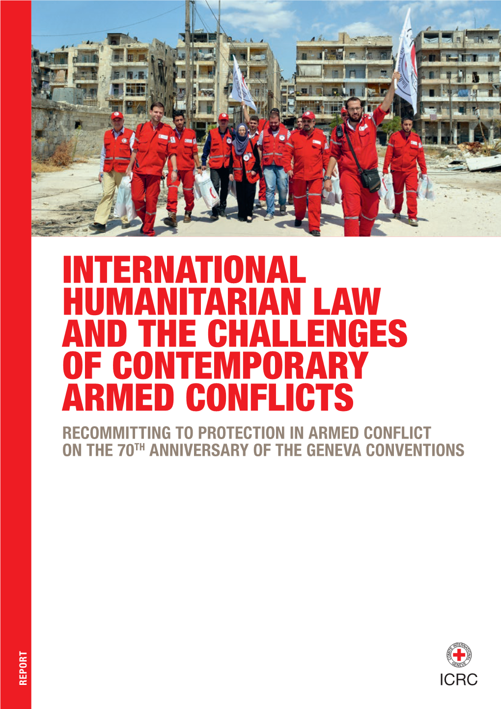 International Humanitarian Law and the Challenges of Contemporary Armed