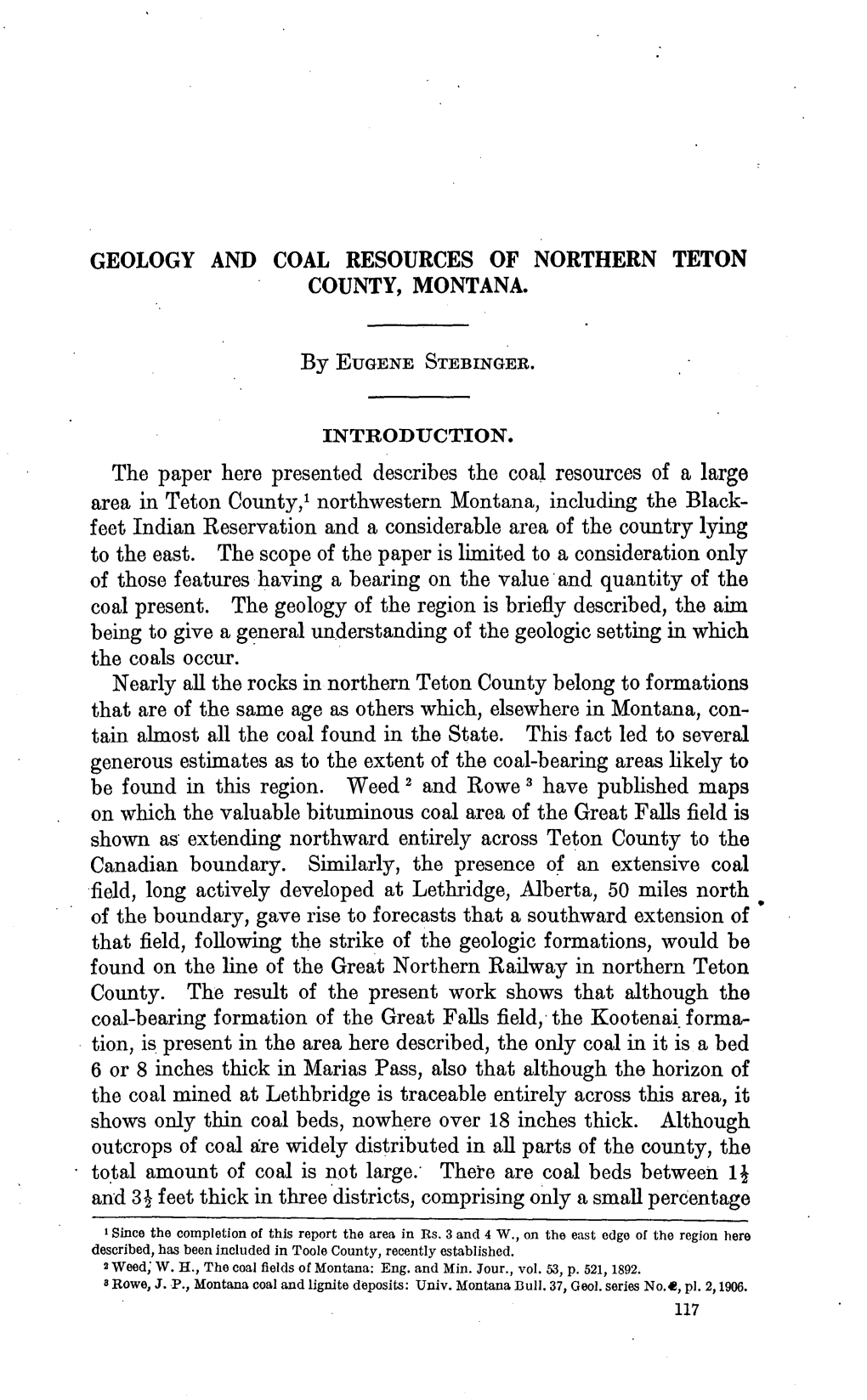 GEOLOGY and COAL RESOURCES of NORTHERN TETON COUNTY, MONTANA. by EUGENE STEBINGER. the Paper Here Presented Describes the Coal R