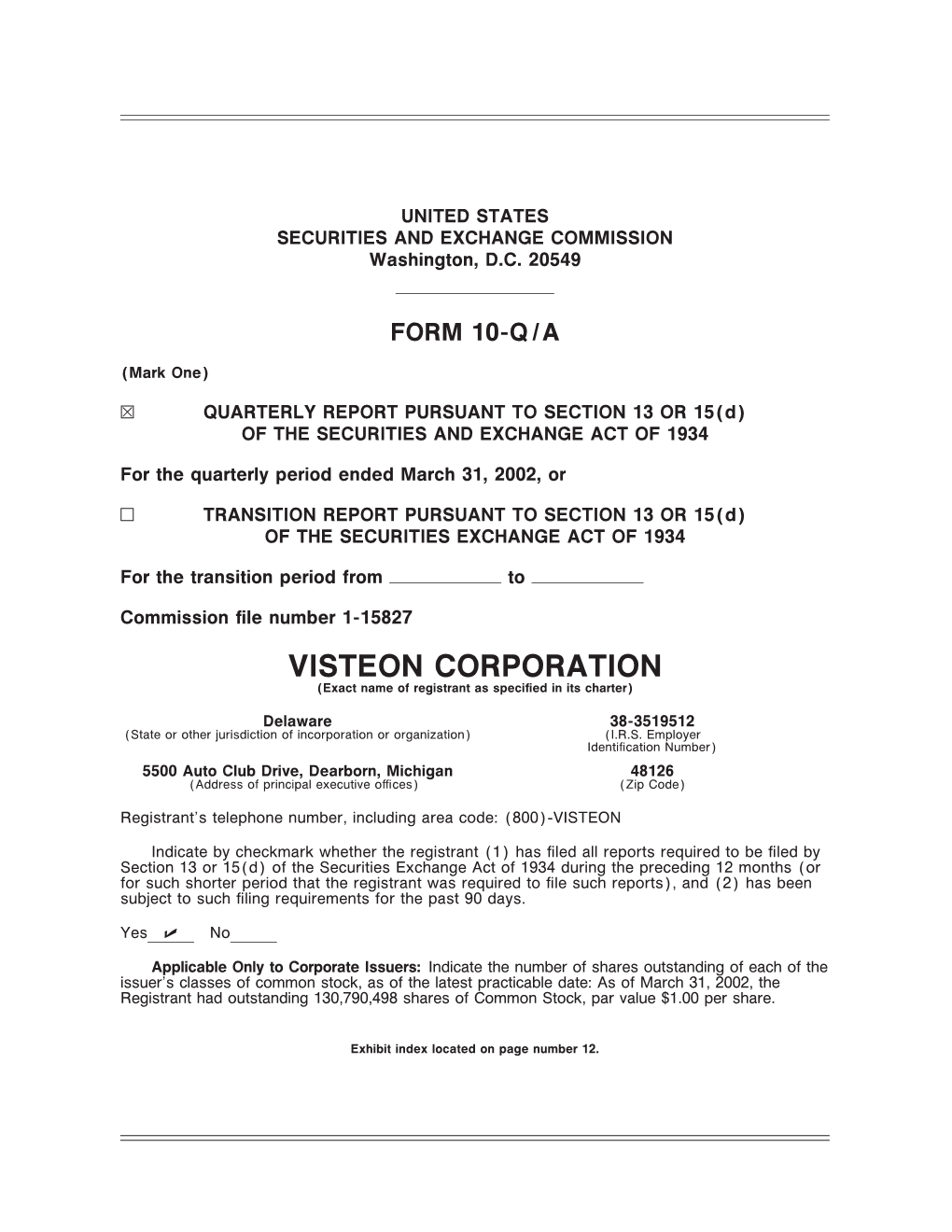 VISTEON CORPORATION (Exact Name of Registrant As Speciñed in Its Charter)