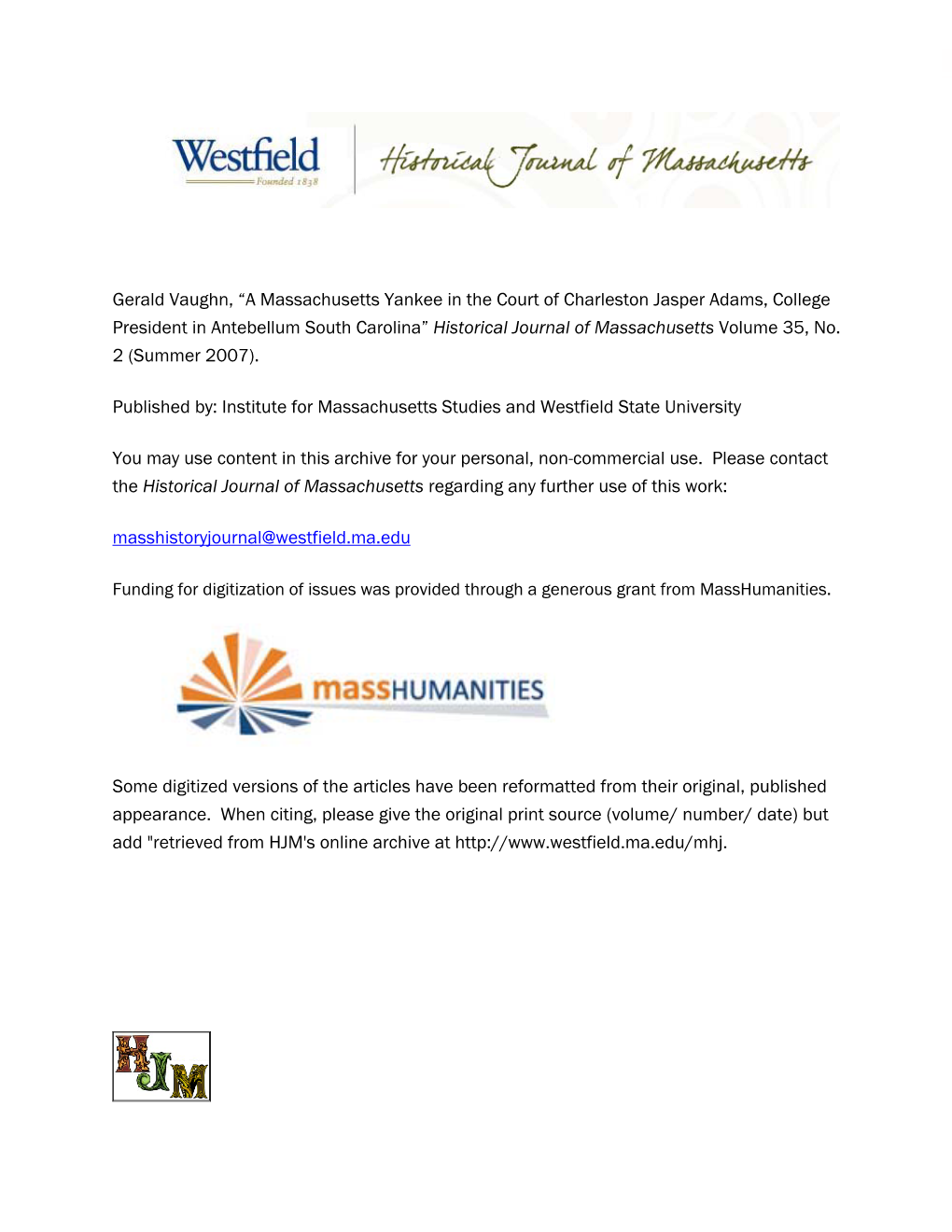 A Massachusetts Yankee in the Court of Charleston Jasper Adams, College President in Antebellum South Carolina” Historical Journal of Massachusetts Volume 35, No