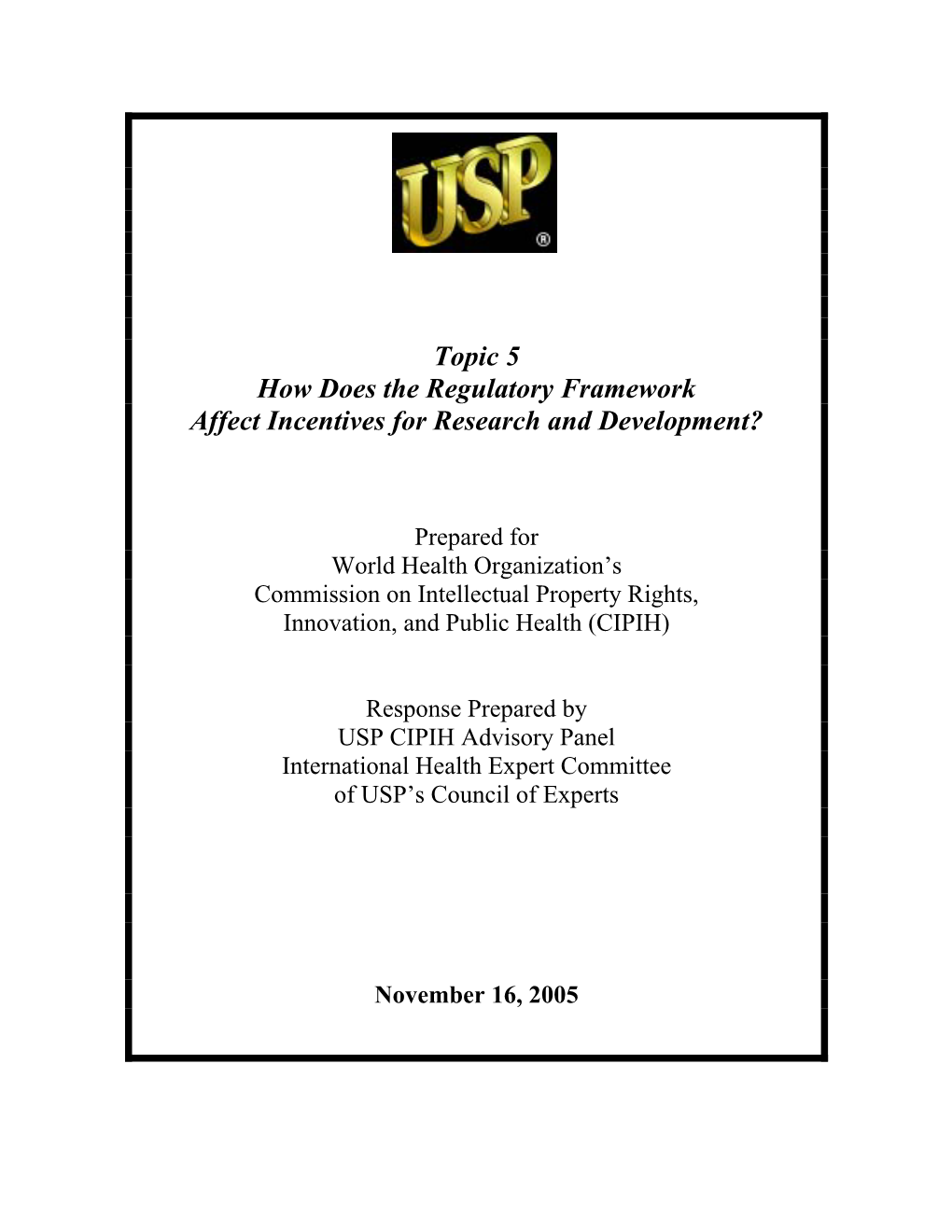 Topic 5 How Does the Regulatory Framework Affect Incentives for Research and Development?