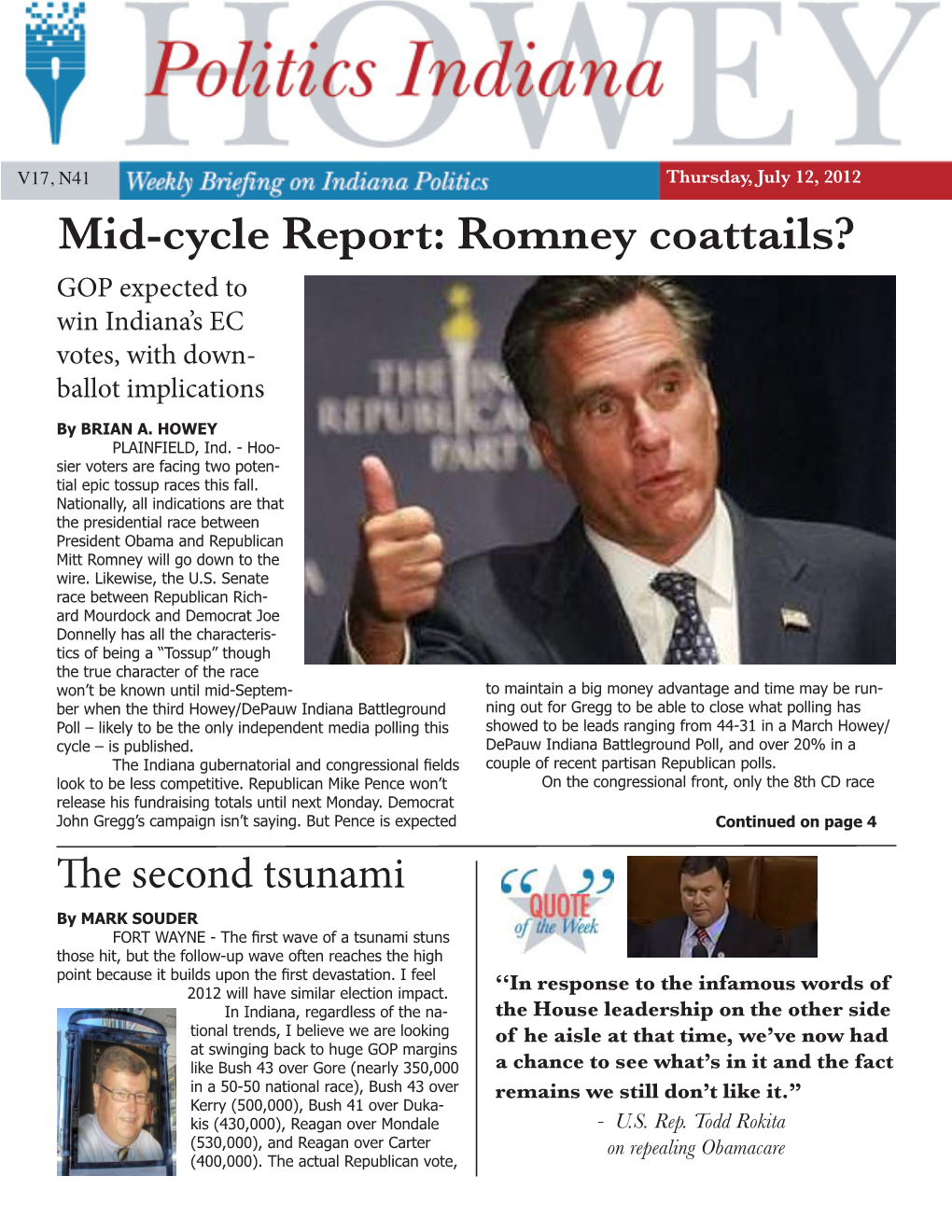Mid-Cycle Report: Romney Coattails? GOP Expected to Win Indiana’S EC Votes, with Down- Ballot Implications by BRIAN A