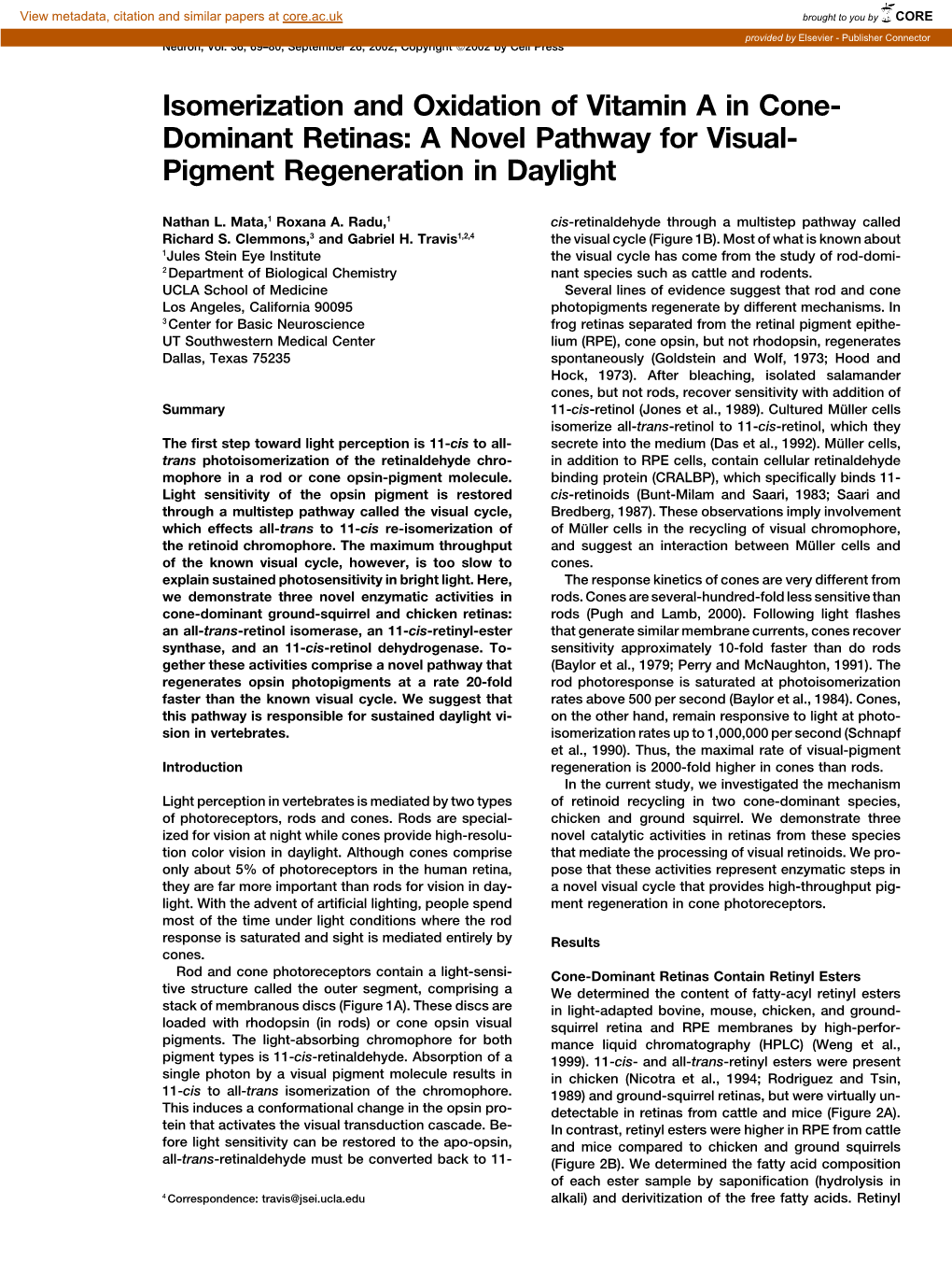 Dominant Retinas: a Novel Pathway for Visual- Pigment Regeneration in Daylight