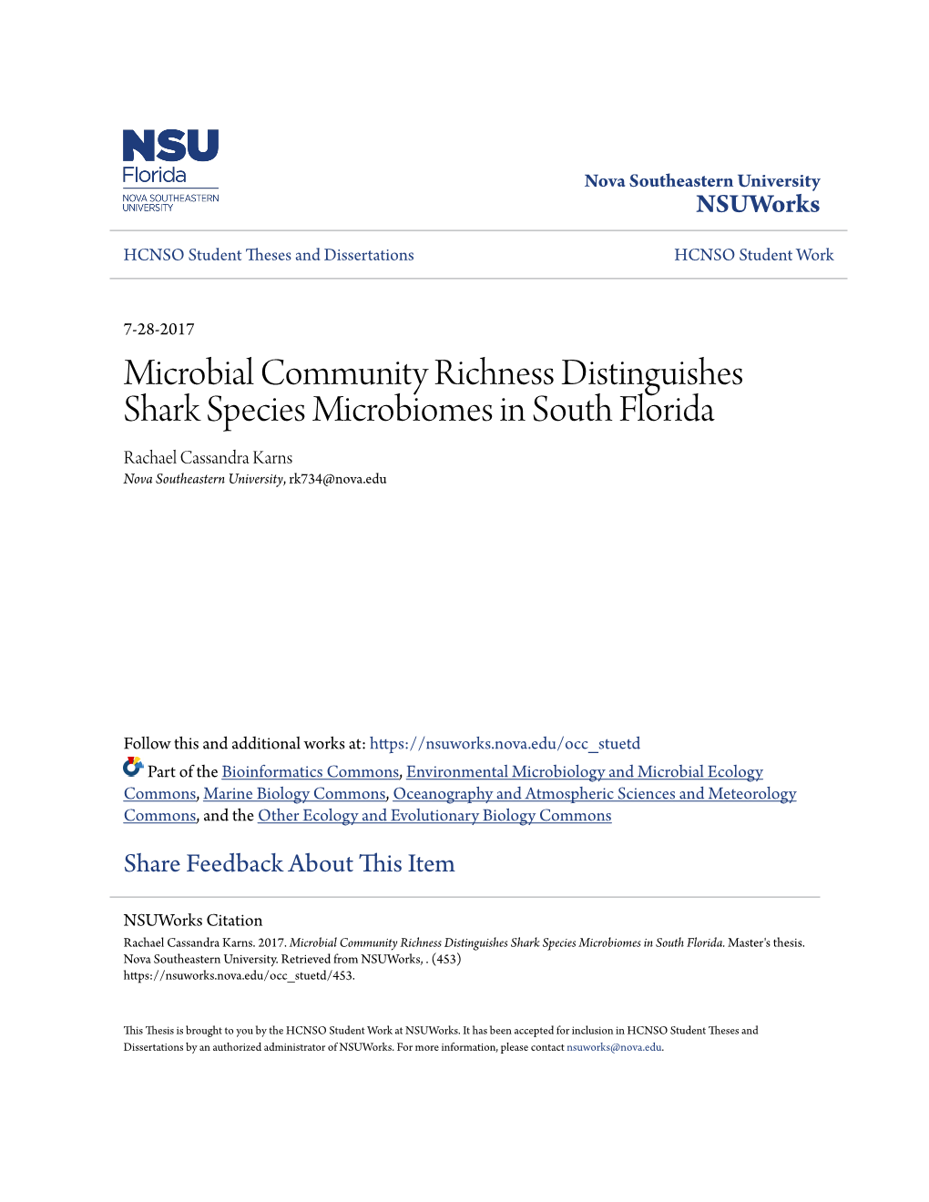 Microbial Community Richness Distinguishes Shark Species Microbiomes in South Florida Rachael Cassandra Karns Nova Southeastern University, Rk734@Nova.Edu