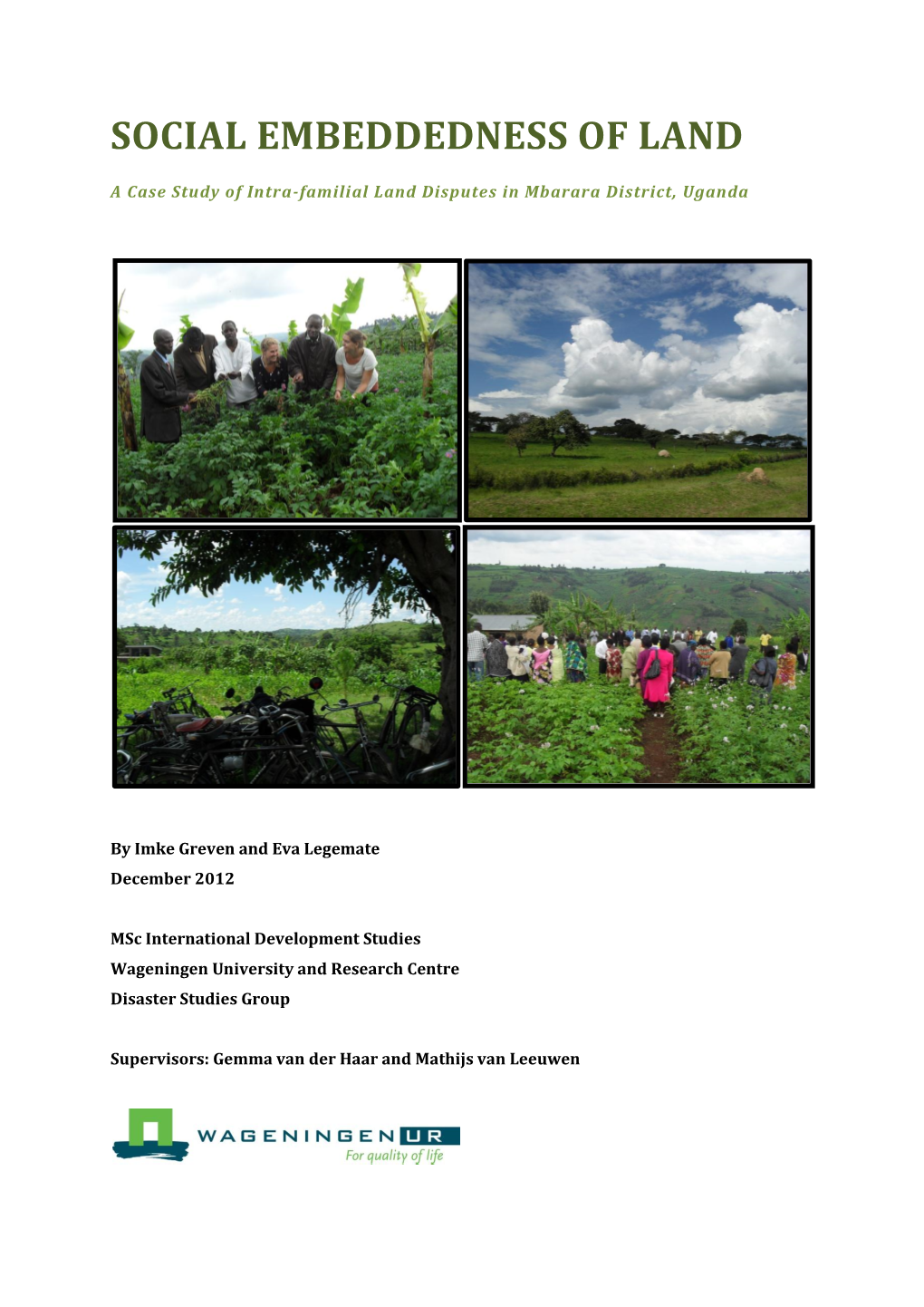 A Case Study of Intra-Familial Land Disputes in Mbarara District, Uganda