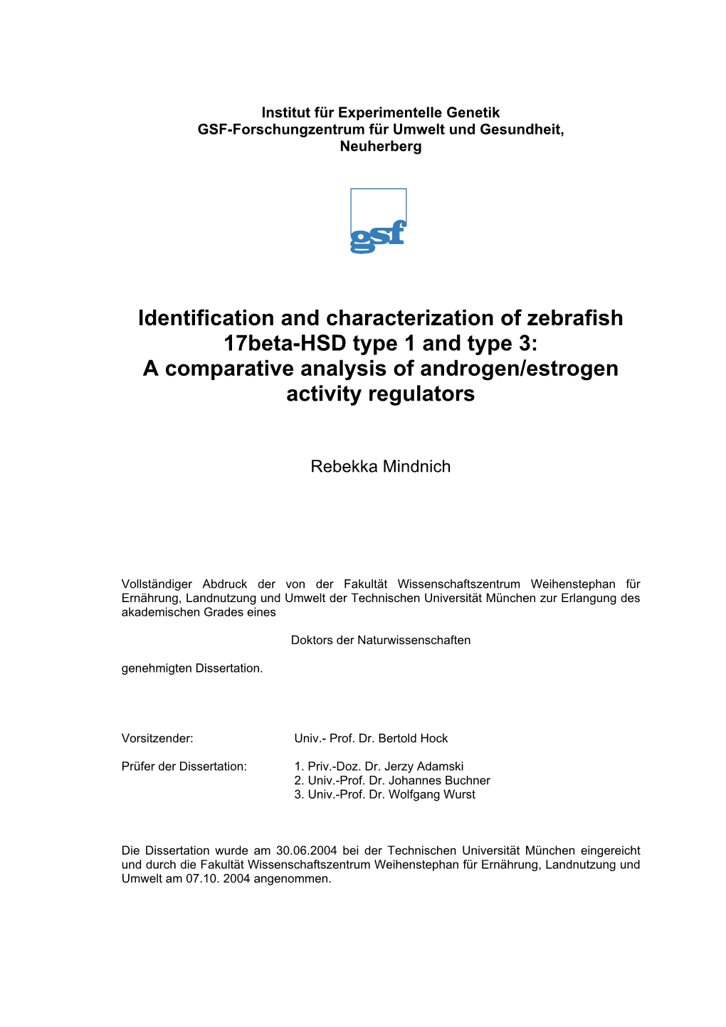 Identification and Characterization of Zebrafish 17Beta-HSD Type 1 and Type 3: a Comparative Analysis of Androgen/Estrogen Activity Regulators