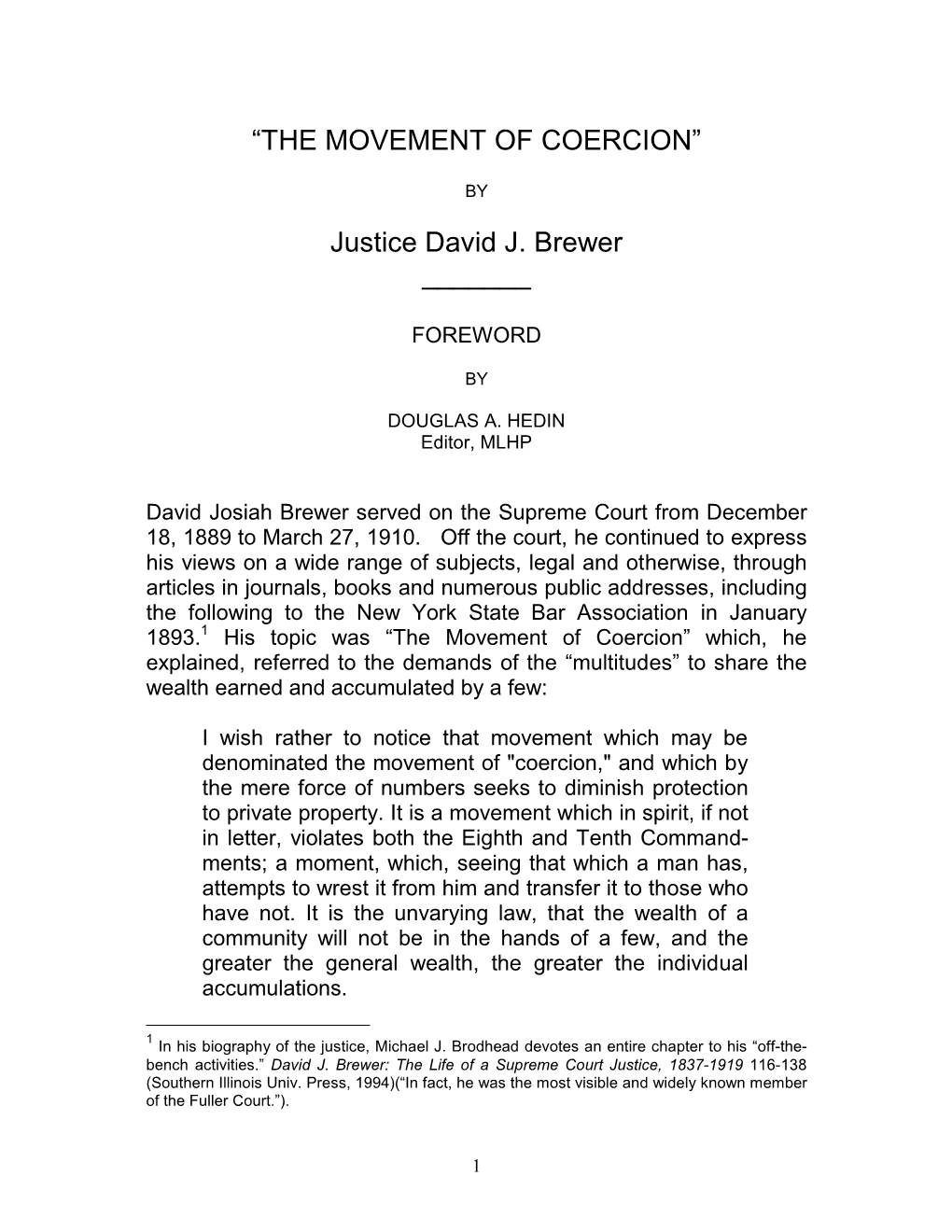 “THE MOVEMENT of COERCION” Justice David J. Brewer