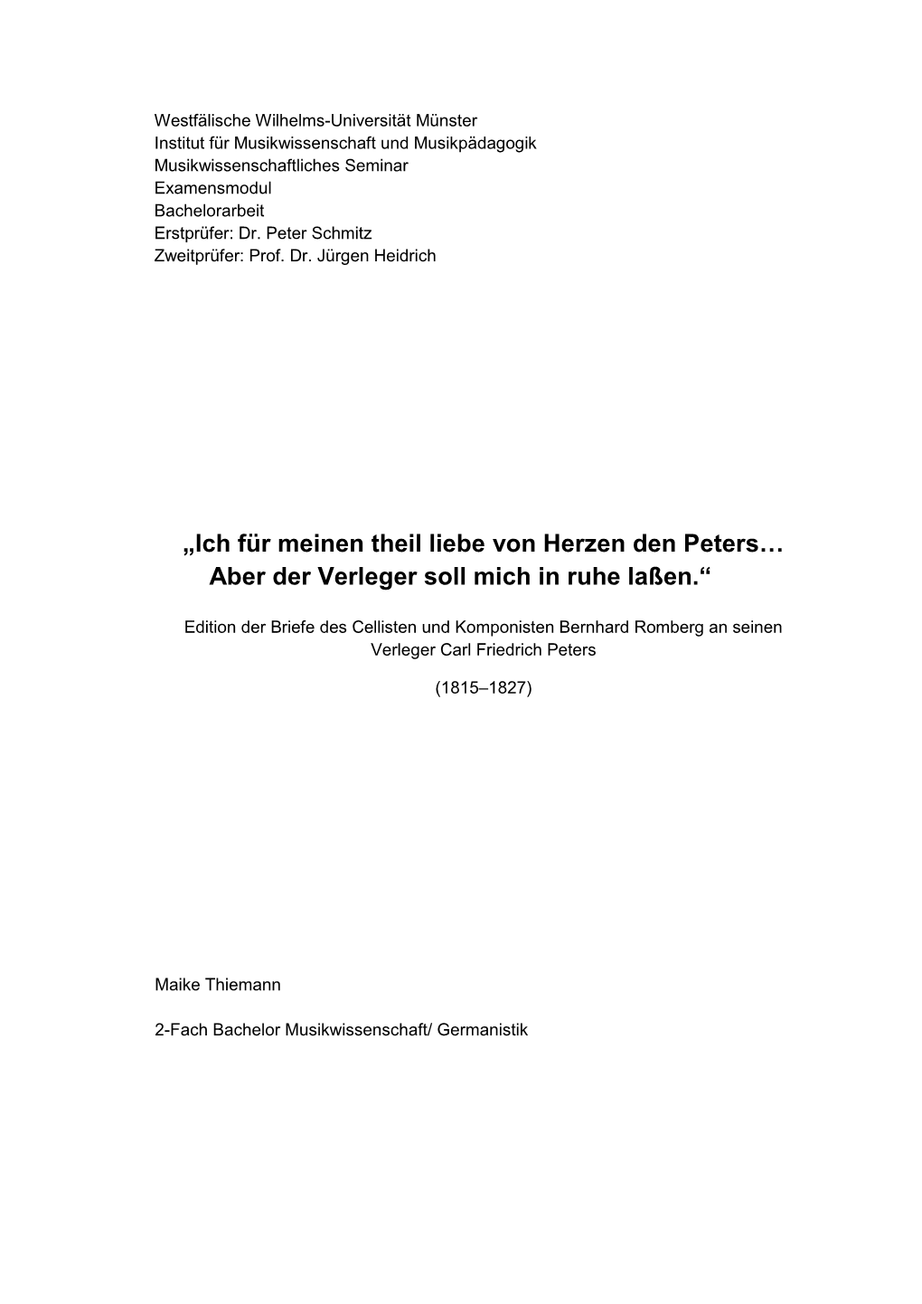 „Ich Für Meinen Theil Liebe Von Herzen Den Peters… Aber Der Verleger Soll Mich in Ruhe Laßen.“