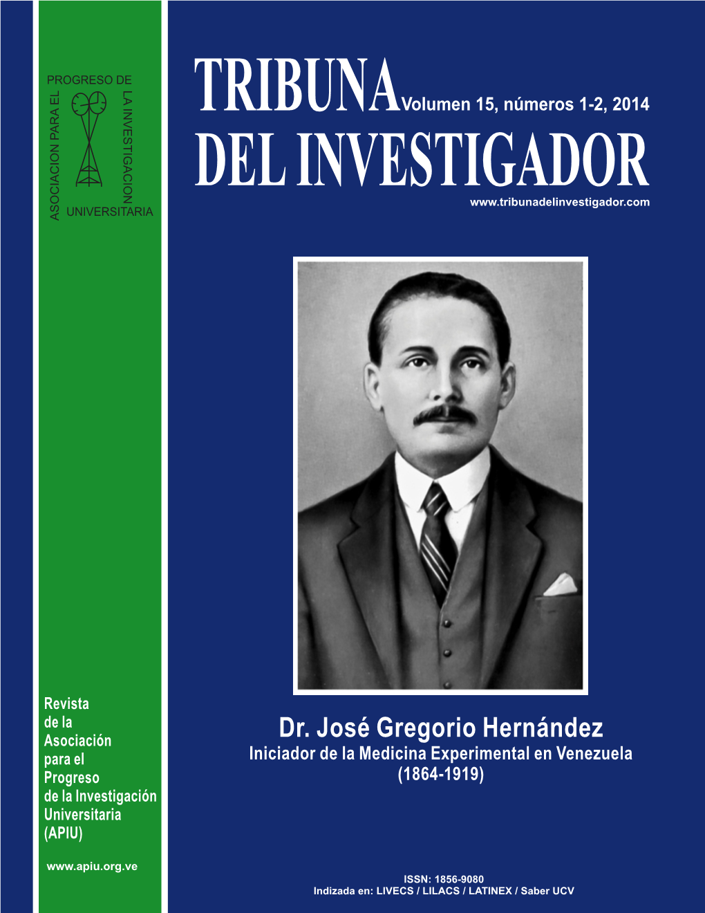 Dr. José Gregorio Hernández Para El Iniciador De La Medicina Experimental En Venezuela Progreso (1864-1919) De La Investigación Universitaria (APIU)