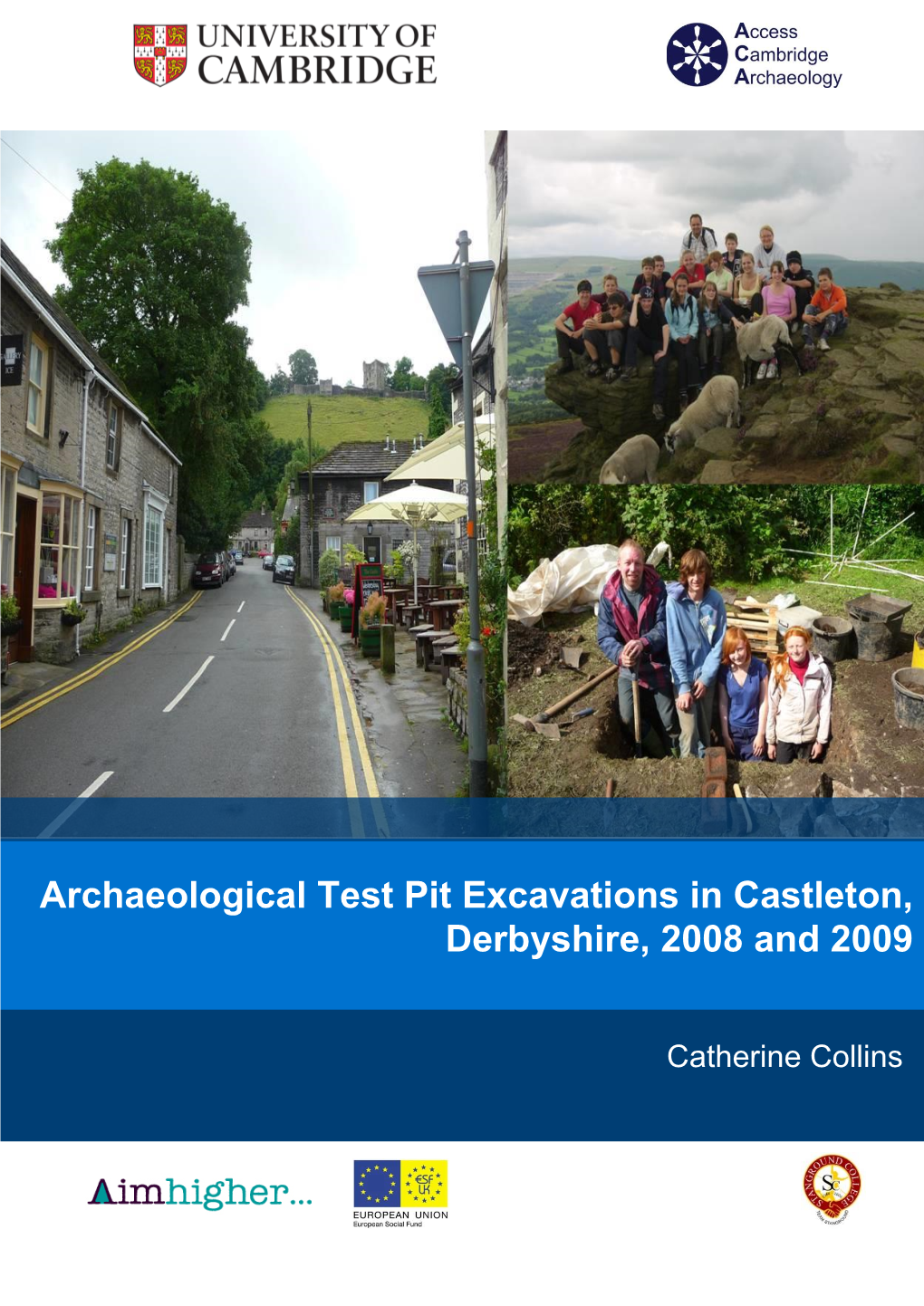 Archaeological Test Pit Excavations in Castleton, Derbyshire, 2008 and 2009