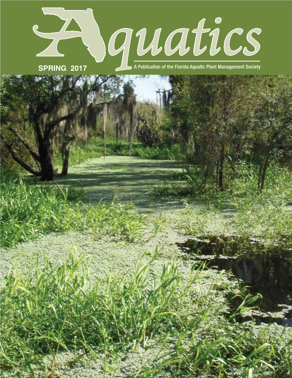 SPRING 2017 a Publication of the Florida Aquatic Plant Management Society