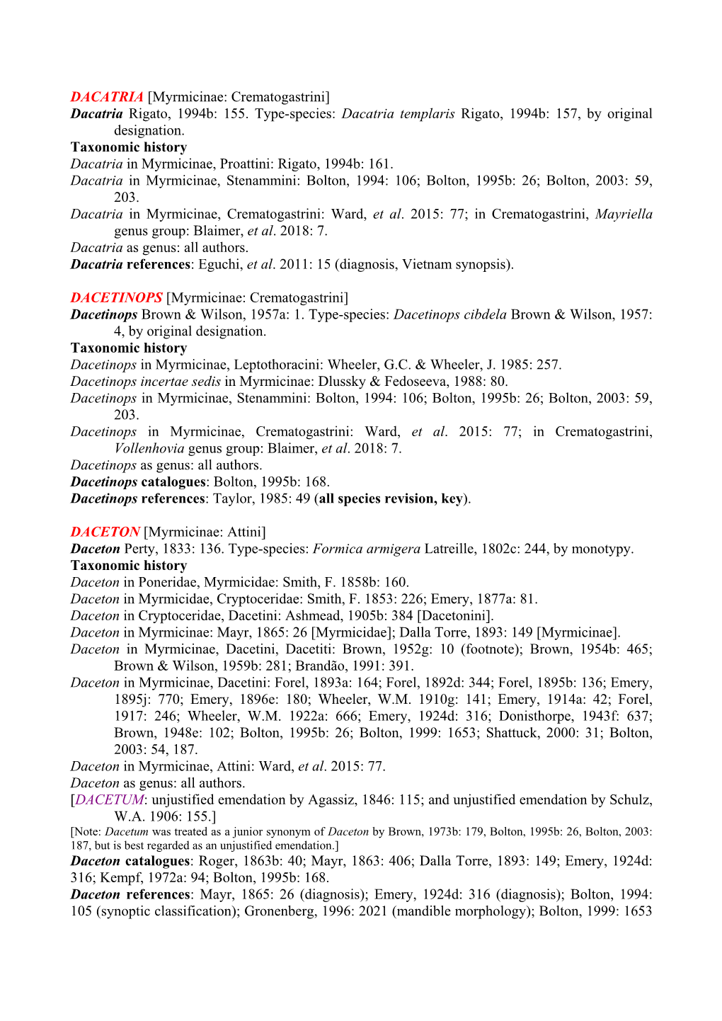 Myrmicinae: Crematogastrini] Dacatria Rigato, 1994B: 155