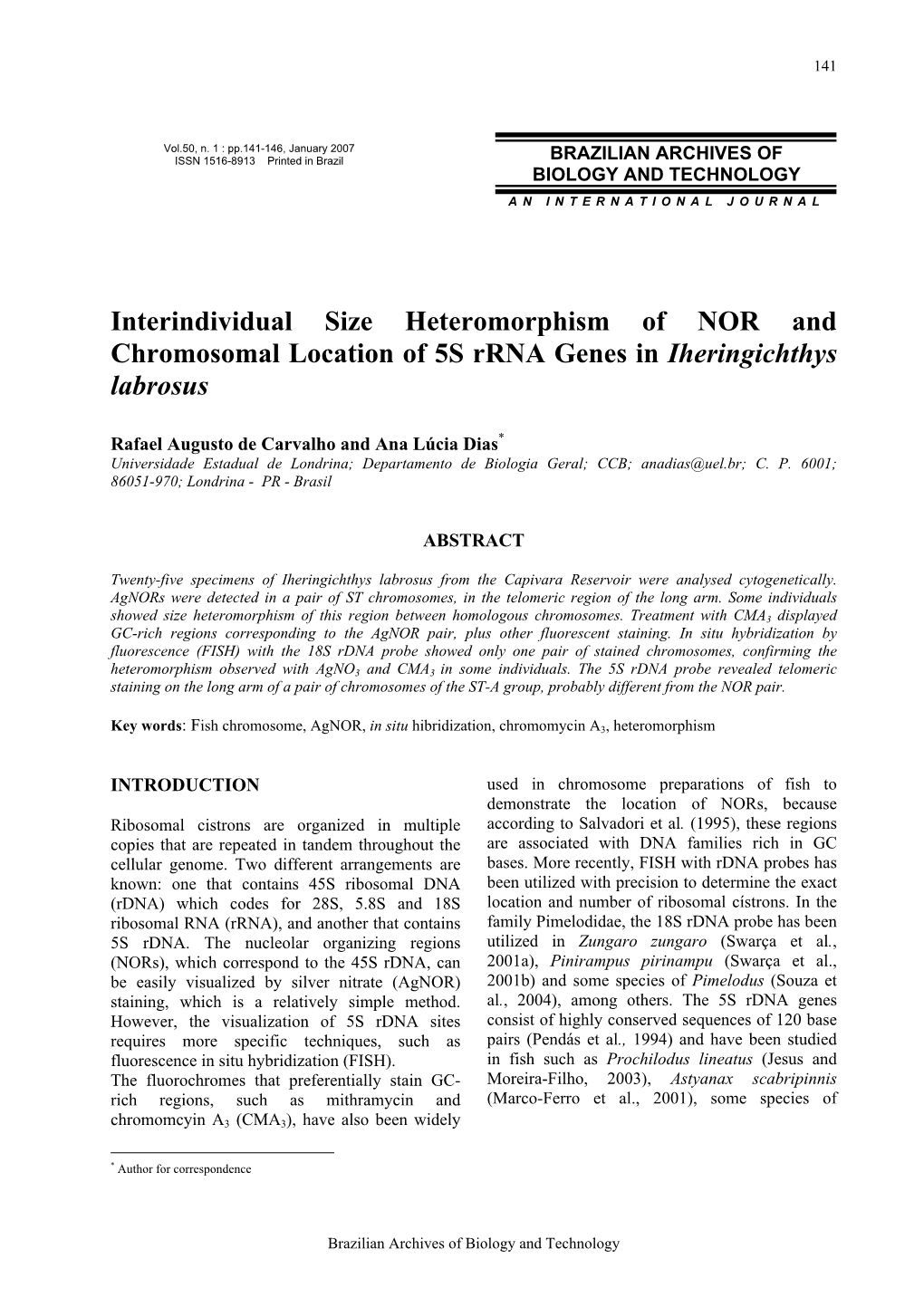 Interindividual Size Heteromorphism of NOR and Chromosomal Location of 5S Rrna Genes in Iheringichthys Labrosus
