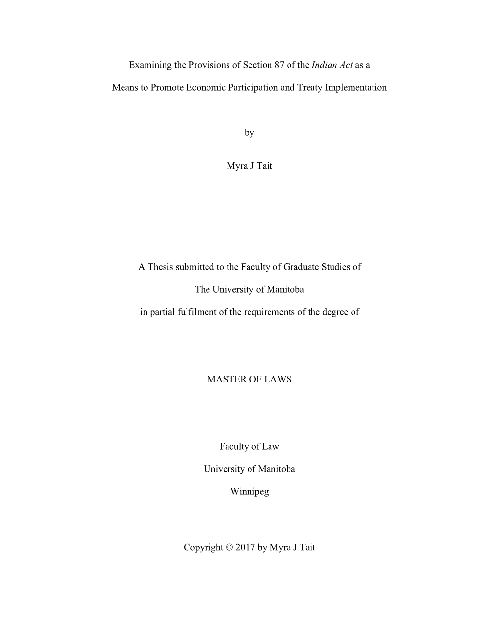 Examining the Provisions of Section 87 of the Indian Act As a Means To