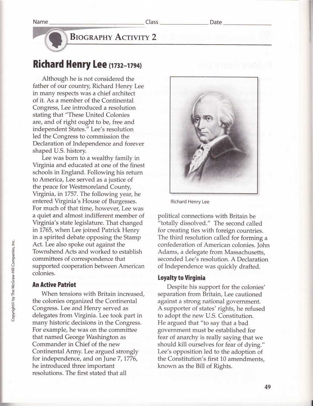 Richatd Henry Lee 0Az-1Ts4l Although He Is Not Considered the Father of Our Country, Richard Henry Lee in Many Respects Was a Chief Architect of It